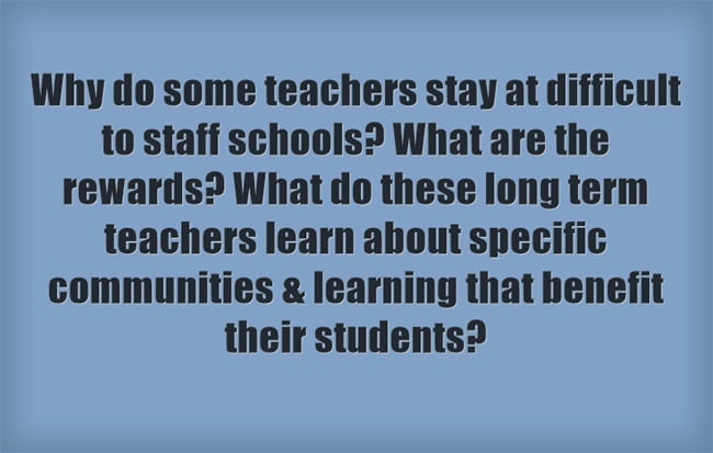 “why Do Some Teachers Stay At Difficult-to-staff Schools?” 