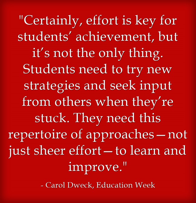 Quote Of The Day: “Effort Is Not The Only Thing” – Carol Dweck On A Growth  Mindset