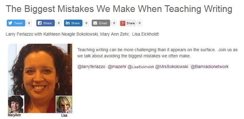 My New BAM! Radio Show Is On Mistakes We Make Teaching Writing