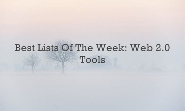Best Lists Of The Week: Web 2.0 Tools