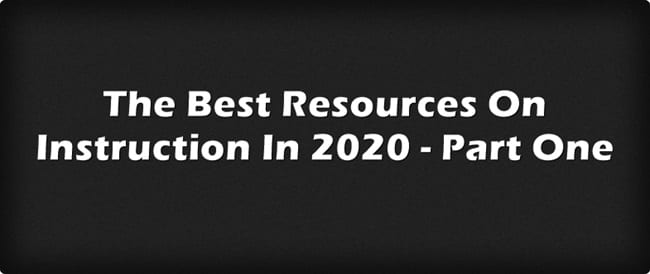 The Best Resources On Instruction In 2020 – Part One | Larry Ferlazzo's ...