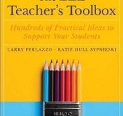 Update On The Second Edition Of “The ELL Teacher’s Toolbox”