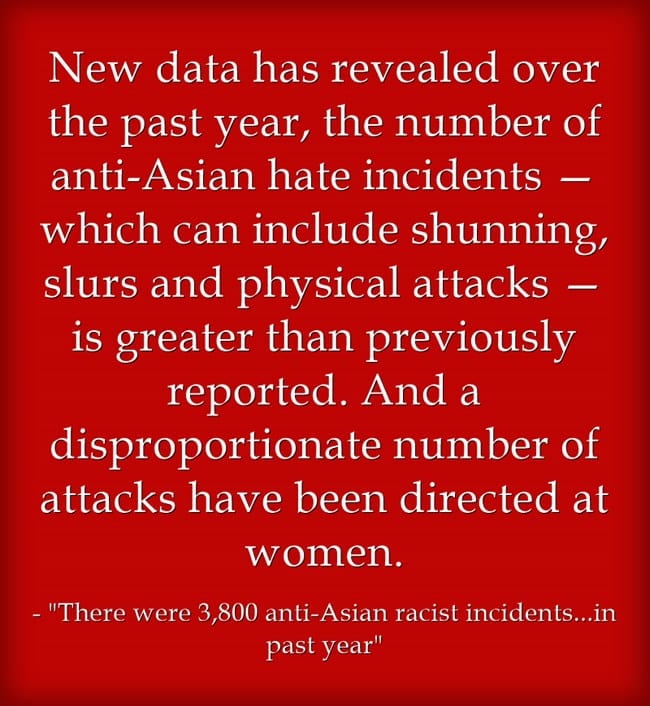 Terrible Statistic Of The Day: 3,800 “Hate Incidents” Against Asians During Pandemic