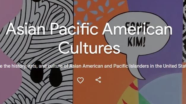 Google Unveils New Site To Celebrate Asian American & Pacific Islander Culture