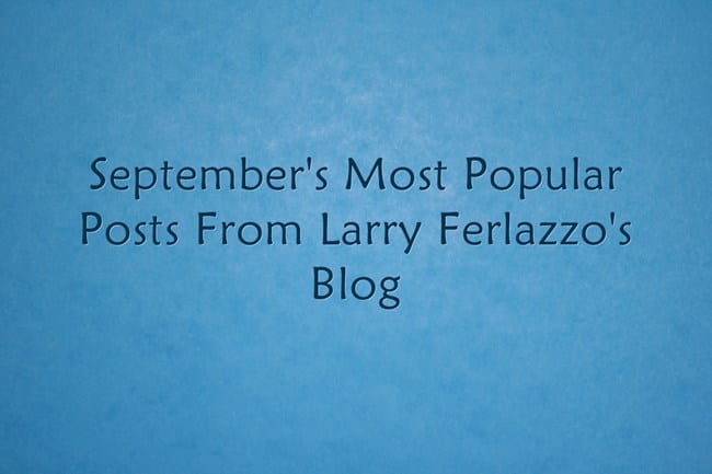 September’s Most Popular Posts | Larry Ferlazzo’s Websites of the Day…