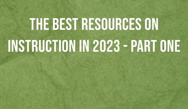 The Best Resources On Instruction In 2023 – Part One