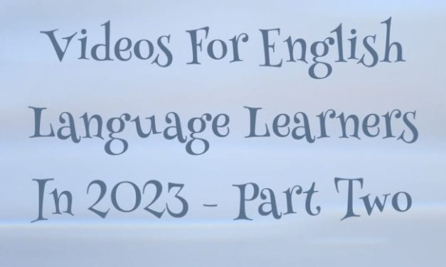 The Best Fun Videos For English Language Learners In 2023 – Part Two