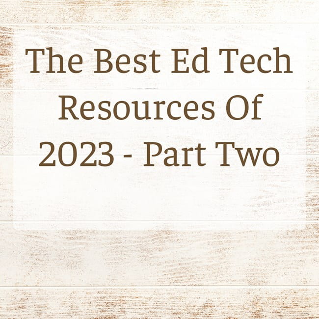 The Finest Ed Tech Assets Of 2023 – Half Two