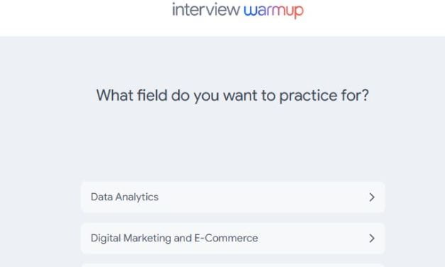 “Interview Warm-Up” From Google MAY Help Students Prepare For Job…Interviews