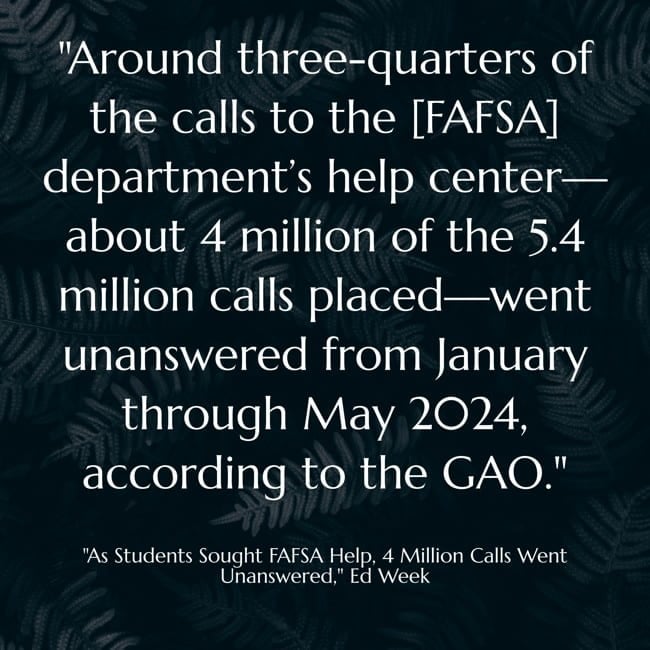 Miserable Statistic Of The Day: The Dept. Of Ed Didn’t Reply 4 MILLION Calls For FAFSA Assist