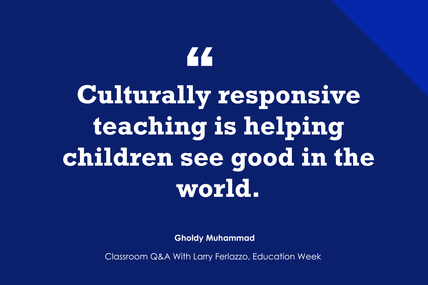 “Misconceptions About Culturally Responsive Teaching Are Abundant. How to Avoid Them”