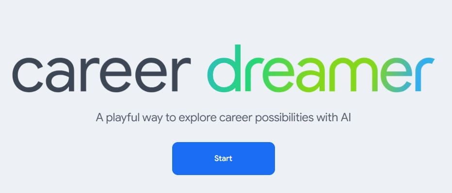 “Career Dreamer” Is A New AI-Powered Tool From Google That MIGHT Be Useful