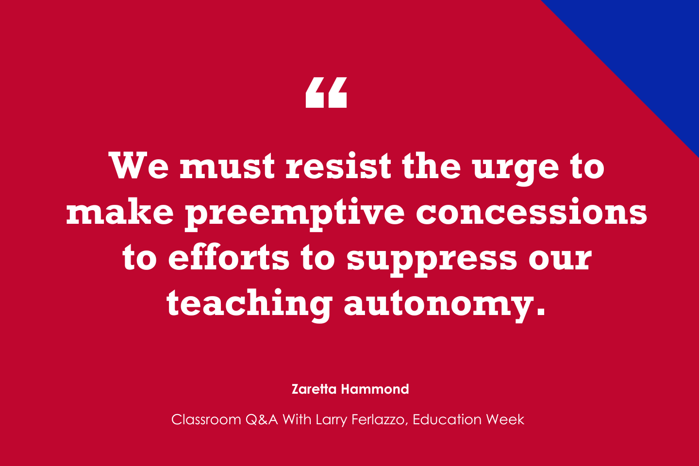 “Zaretta Hammond on Culturally Responsive Teaching in an Anti-Equity Era”